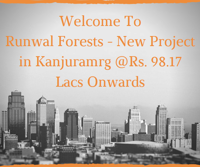 Runwal Forests a Lifestyle of Luxury and Comfort