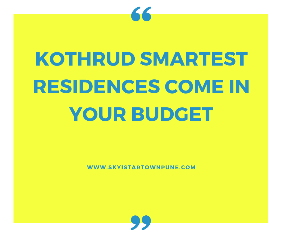 Kothrud Smartest Residences Come in your Budget
