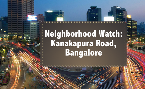 Kanakapura Road the much in demand investment destination in Bangalore!