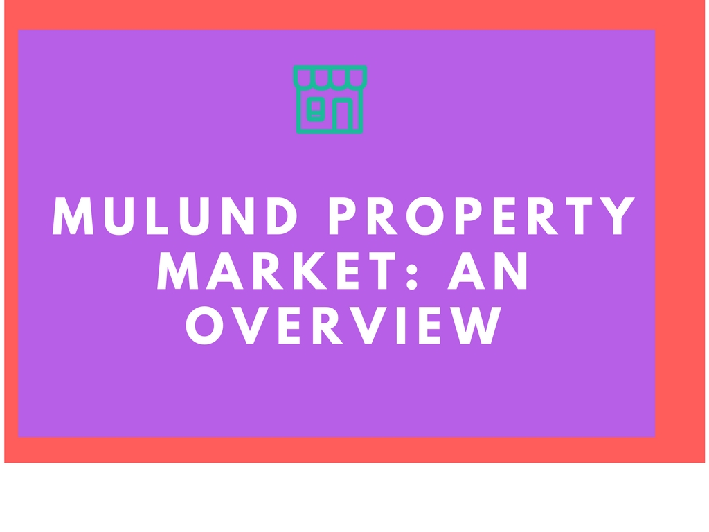 Mulund property market: An overview