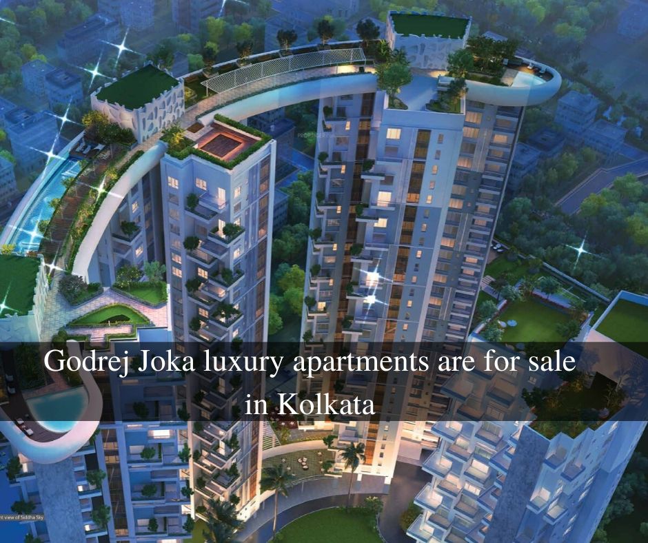 Godrej Joka luxury apartments are for sale in Kolkata