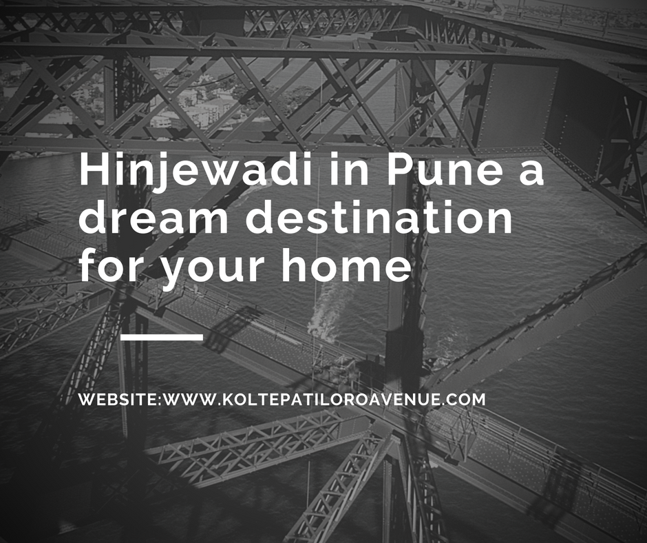 Hinjewadi in Pune a dream destination for your home