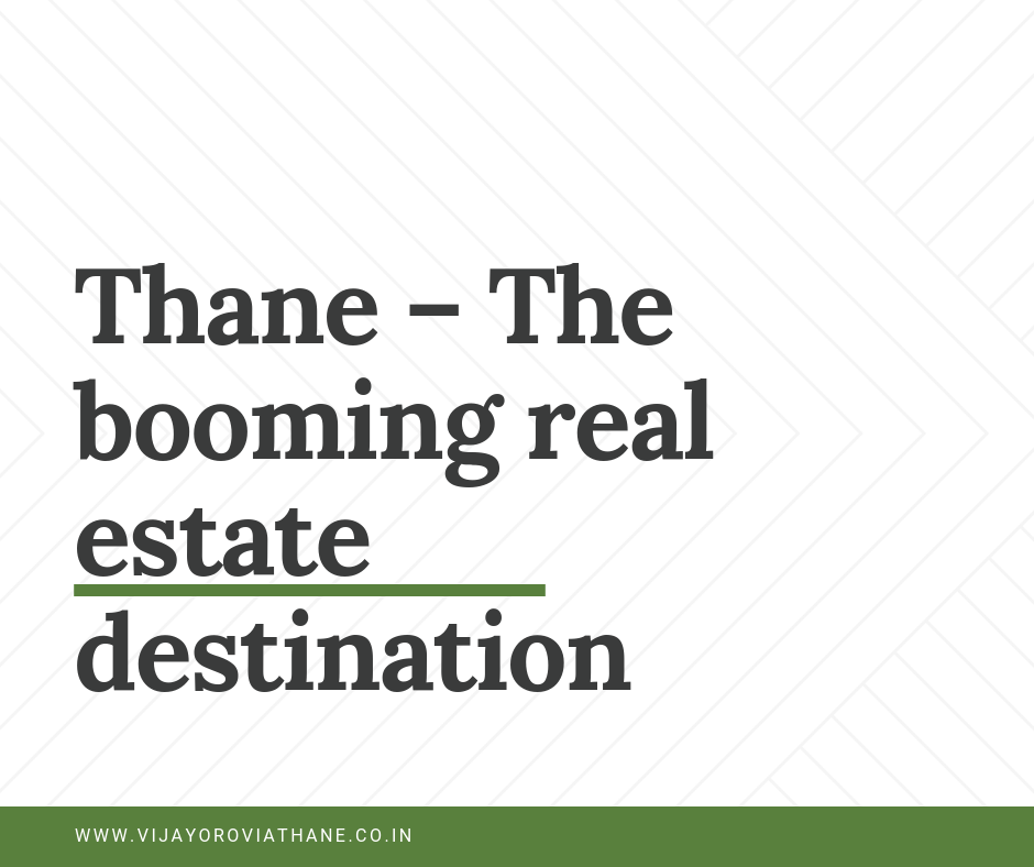 Thane a residential destination for comfortable living