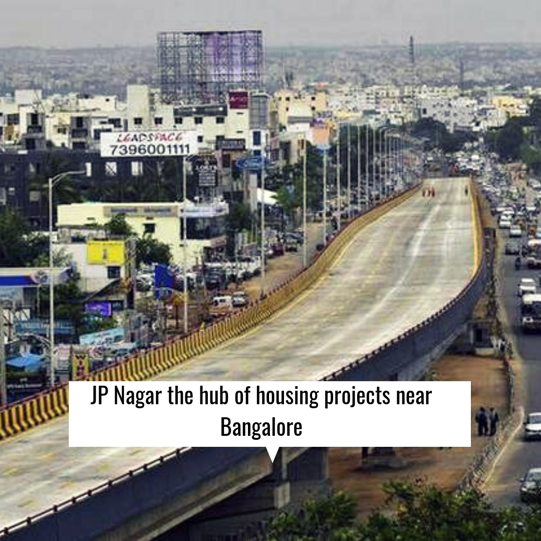 JP Nagar the hub of housing projects near Bangalore