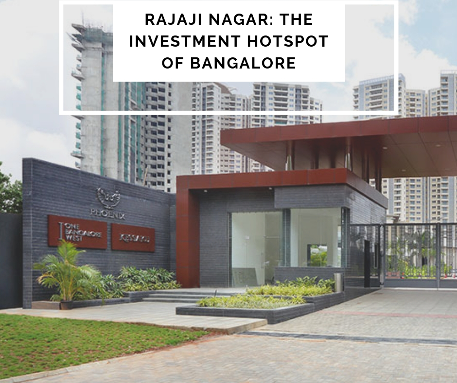 Rajaji Nagar the investment hotspot of Bangalore