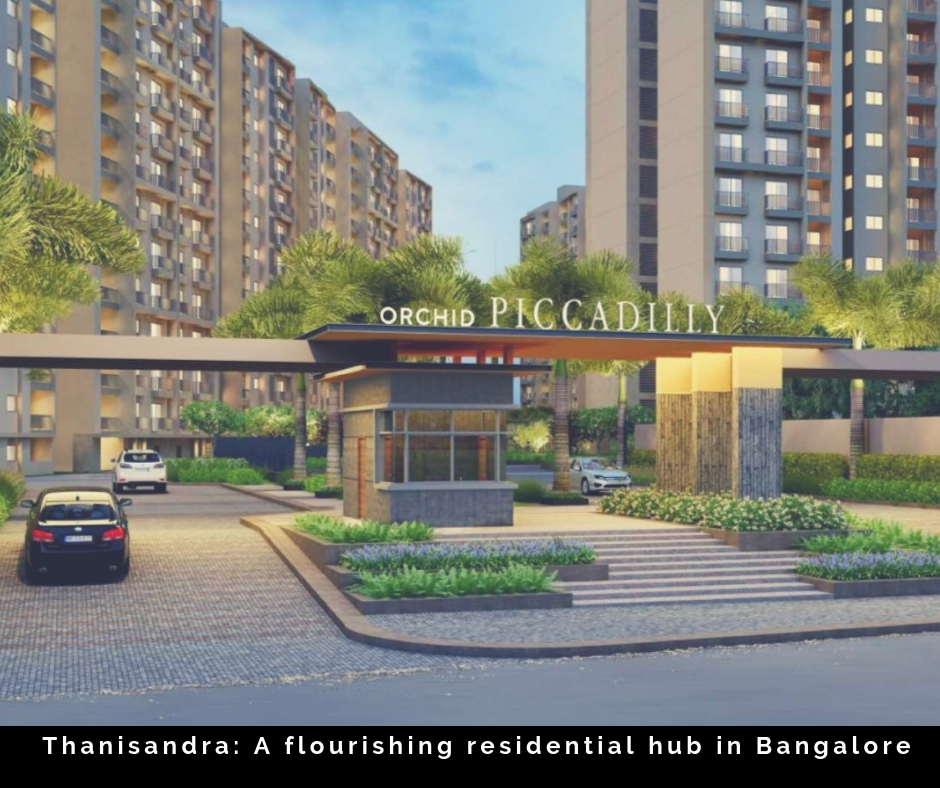 Thanisandra A flourishing residential hub in Bangalore