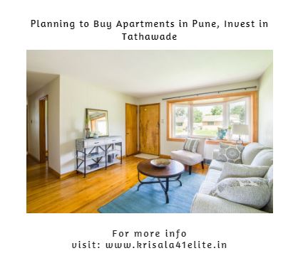 Planning to Buy Apartments in Pune Invest in Tathawade