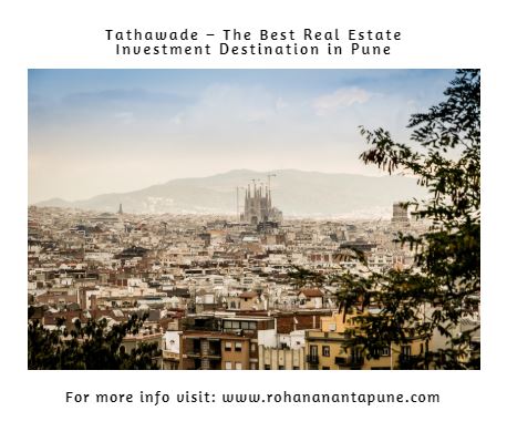 Tathawade The Best Real Estate Investment Destination in Pune