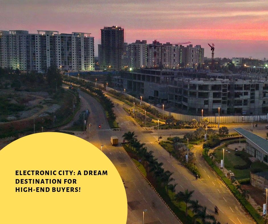 Electronic City: A dream destination for High-End Buyers!