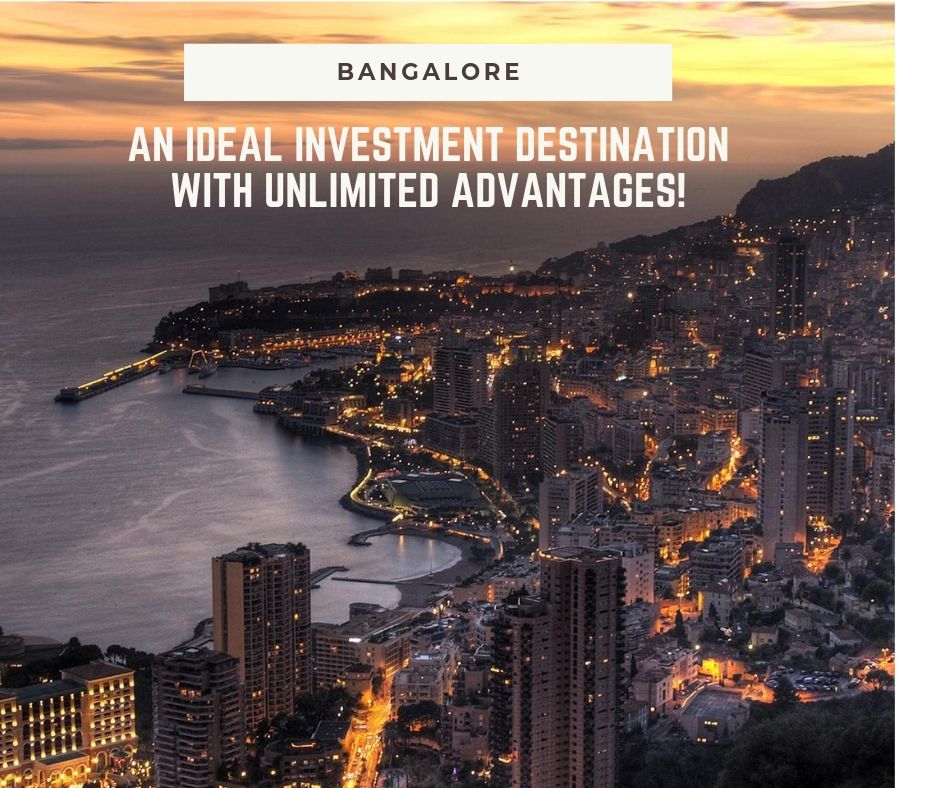 Bangalore: An ideal investment destination with unlimited advantages!