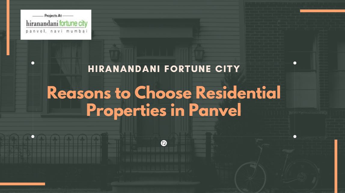 Reasons to Choose Residential Properties in Panvel