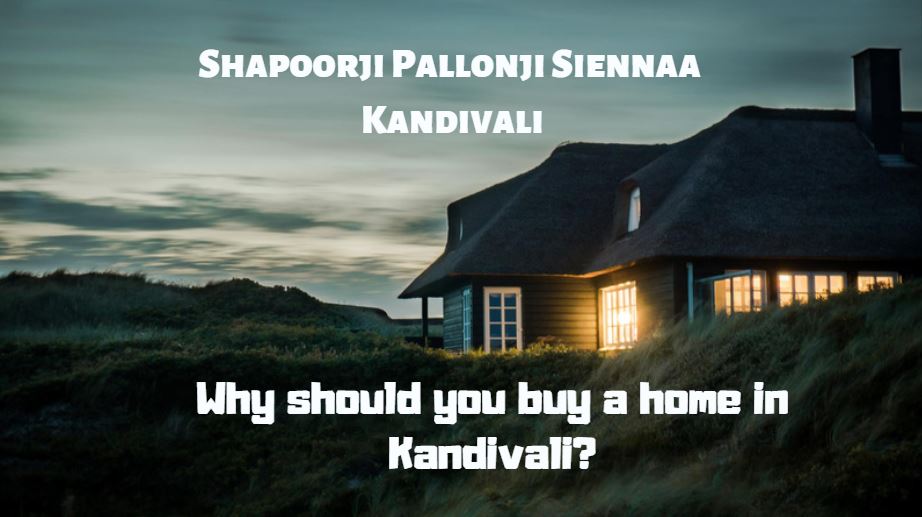 Why should you buy a home in Kandivali?
