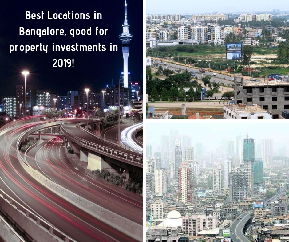 Best Locations in Bangalore, good for property investments in 2019!