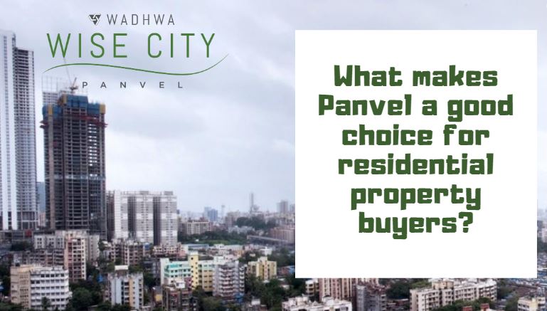 What makes Panvel a good choice for residential property buyers?