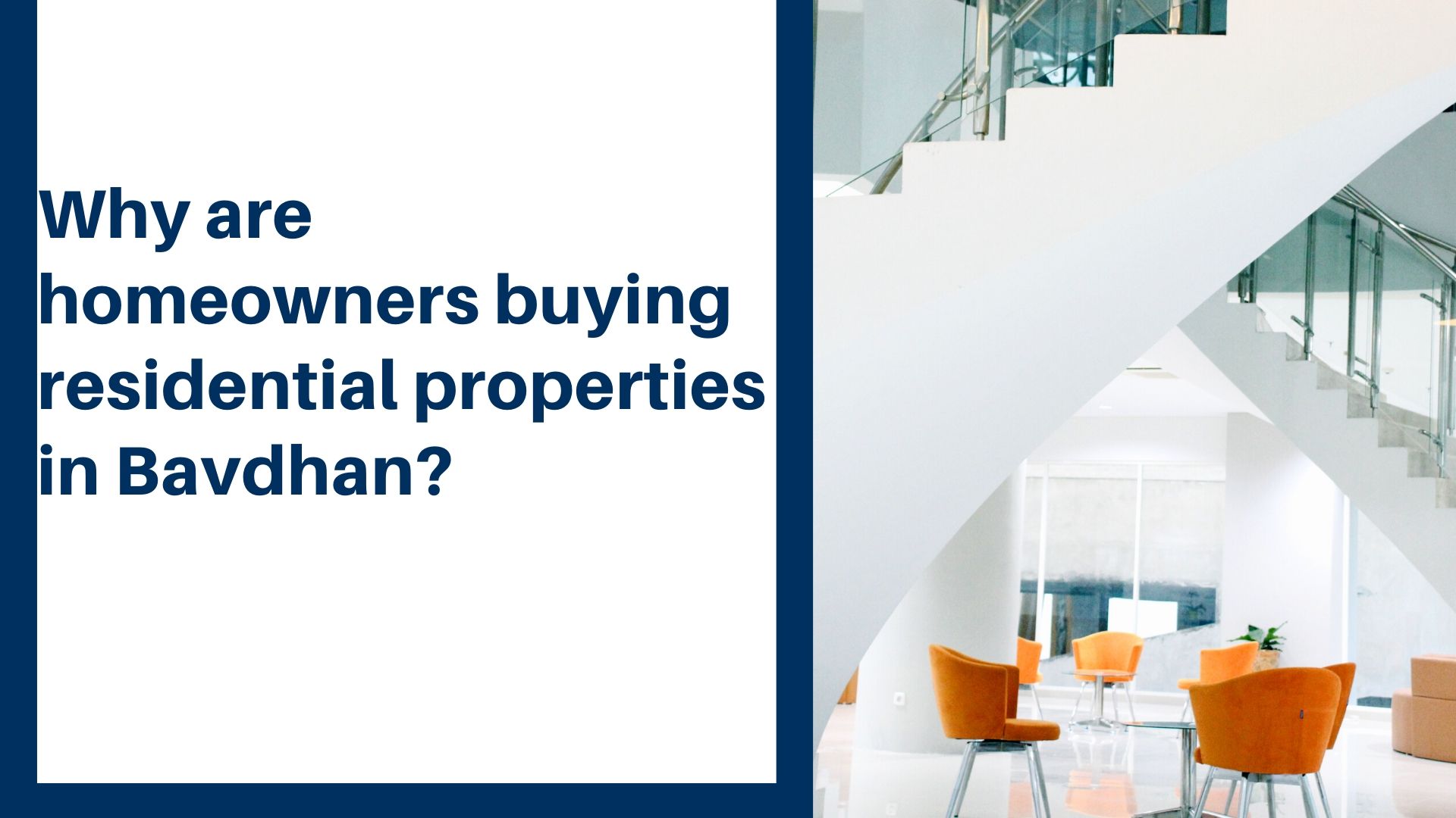 Why are homeowners buying residential properties in Bavdhan?