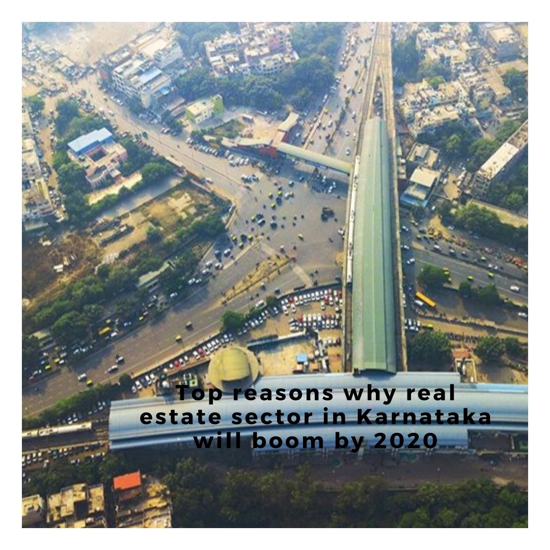 Top reasons why real estate sector in Karnataka will boom by 2020