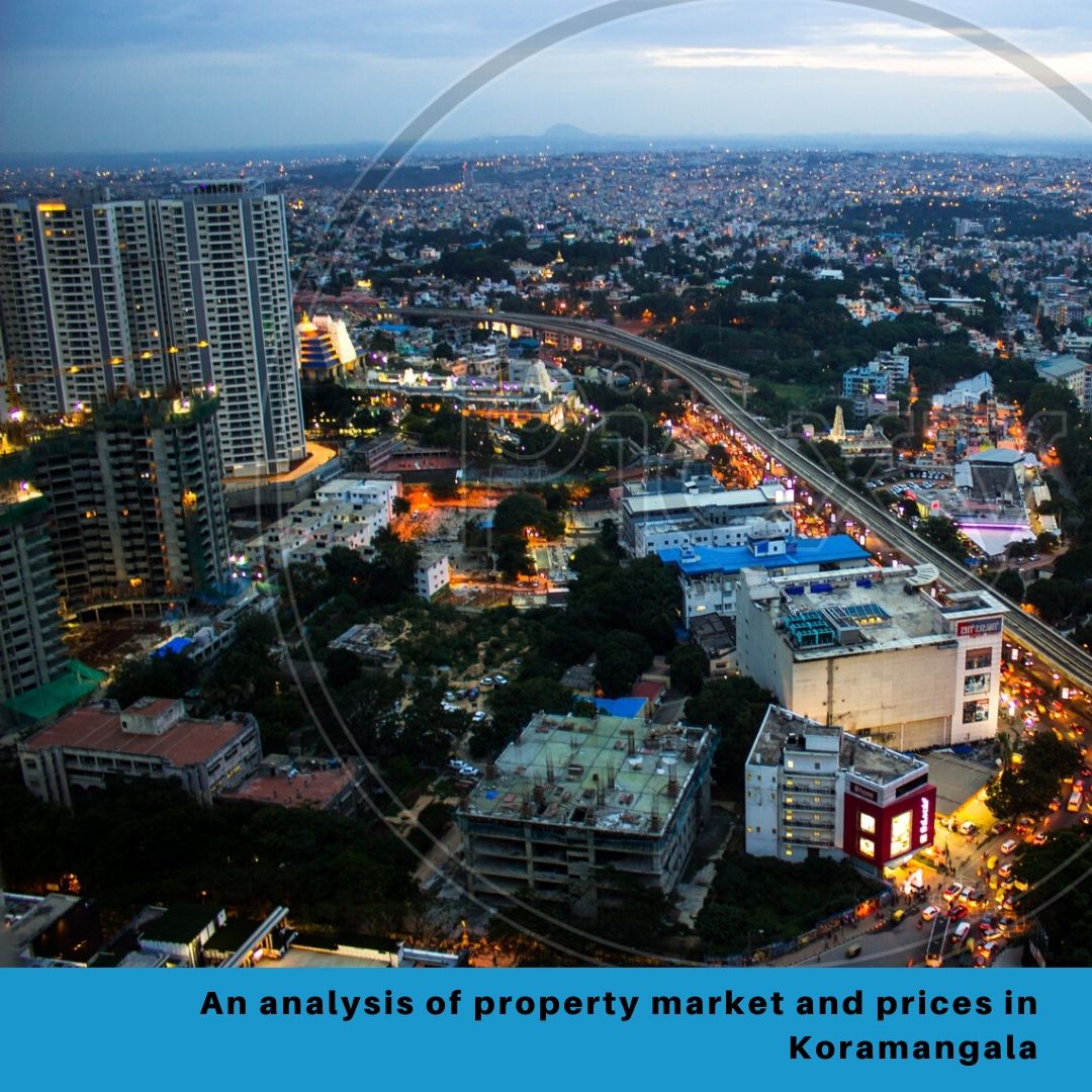 An analysis of property market and prices in Koramangala