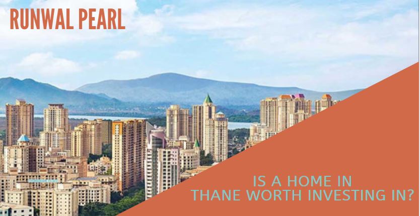 Is a home in Thane worth investing in?