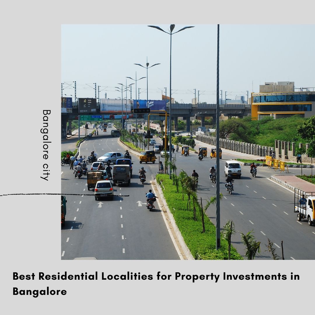 Best residential localities for property investments in Bangalore