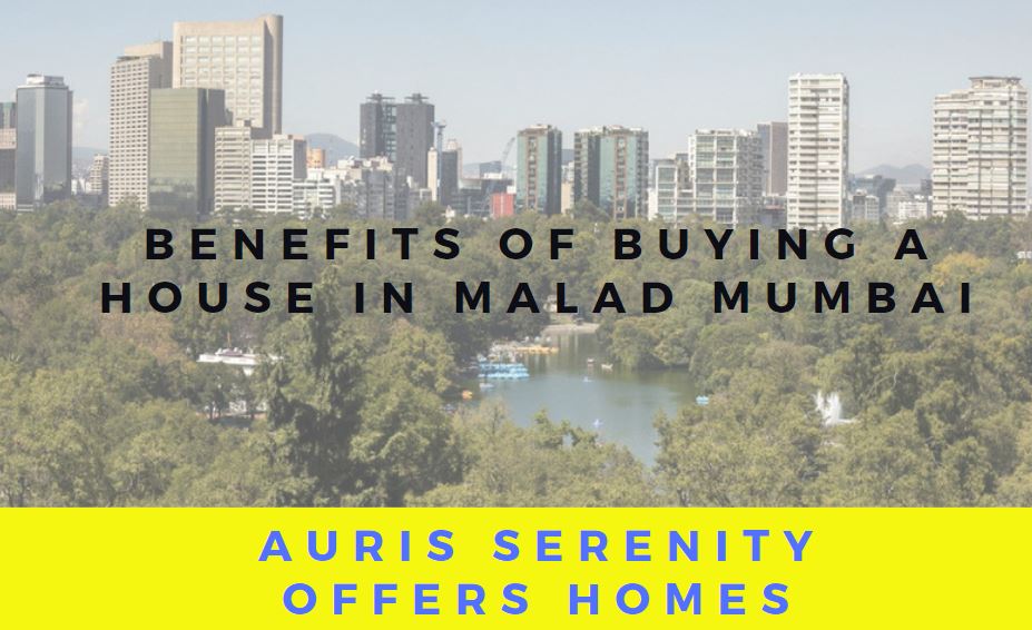 Benefits of Buying a House in Malad Mumbai