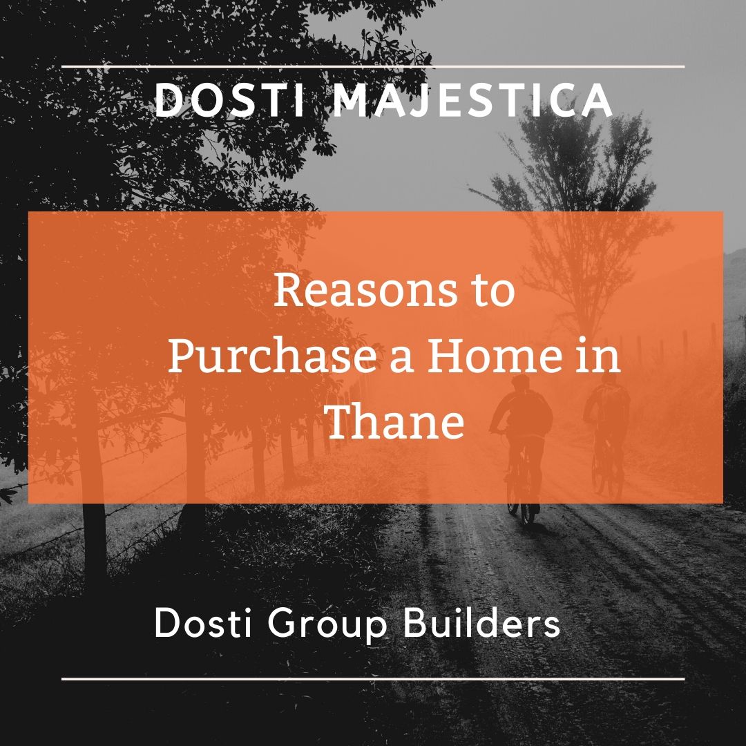 Reasons to Purchase a Home in Thane