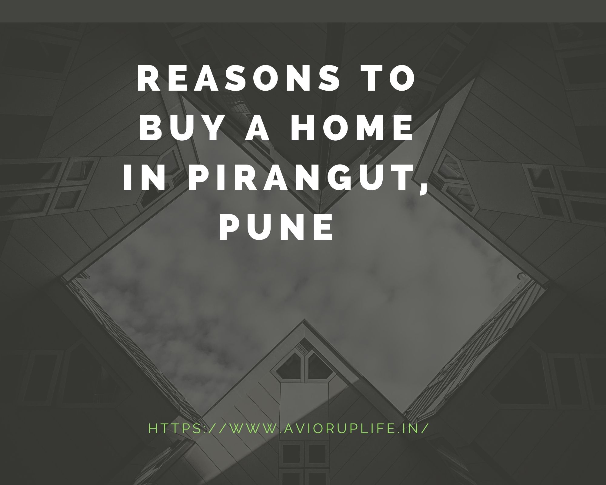 Reasons to buy a home in Pirangut, Pune