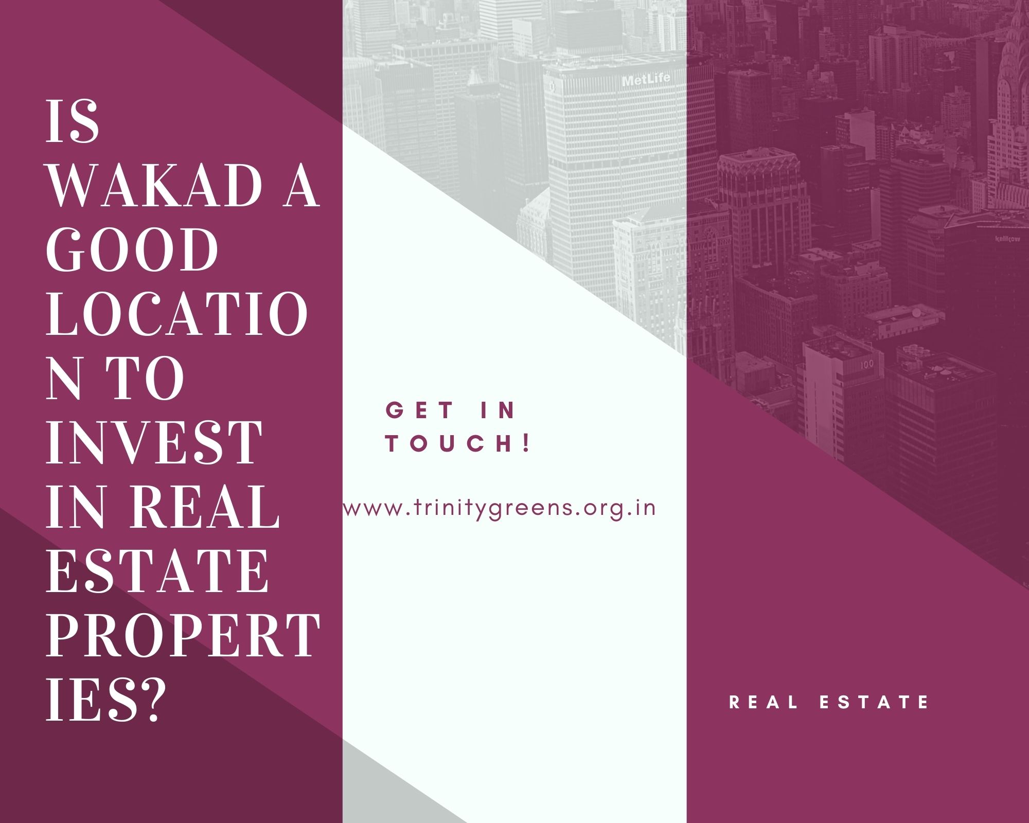 Is Wakad a good location to invest in real estate properties?