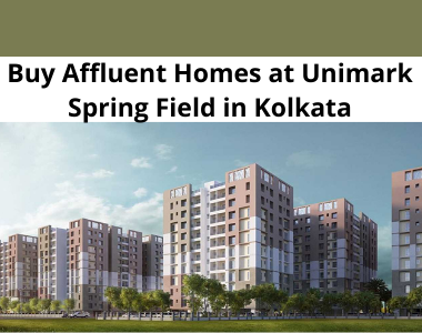 Buy Affluent Homes at Unimark Spring Field in Kolkata