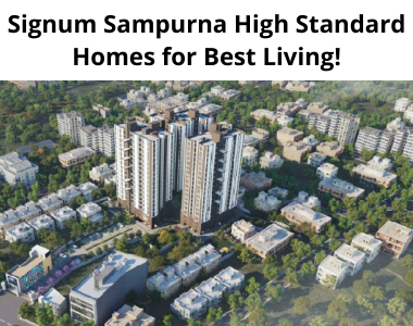 Signum Sampurna high standard homes for best living!