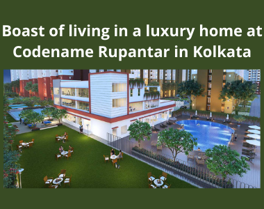 Boast of living in a luxury home at Codename Rupantar in Kolkata