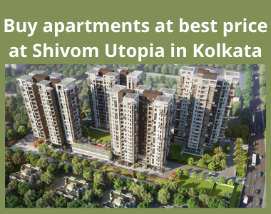 Buy apartments at best price at Shivom Utopia in Kolkata