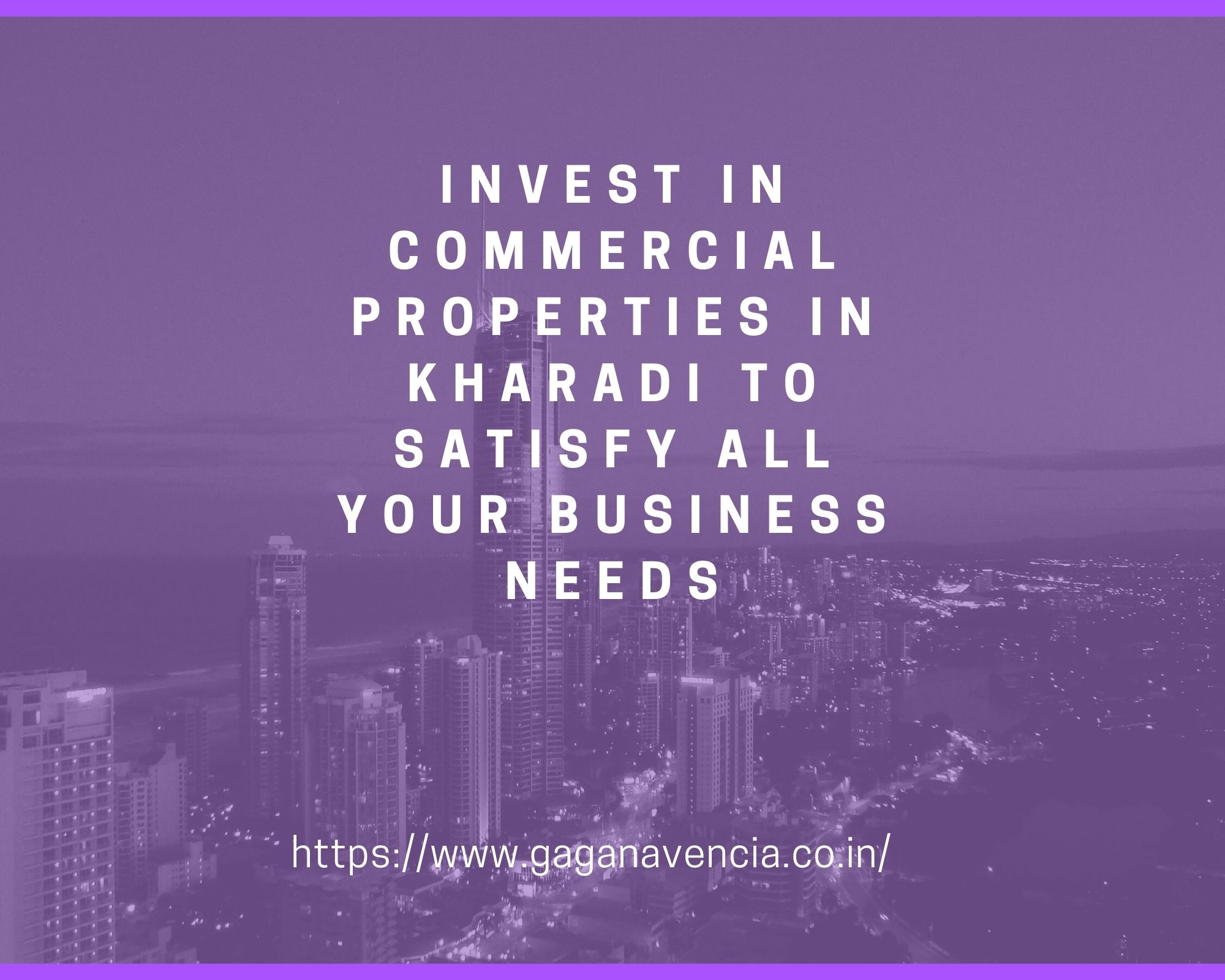 Invest in commercial properties in Kharadi to satisfy all your business needs