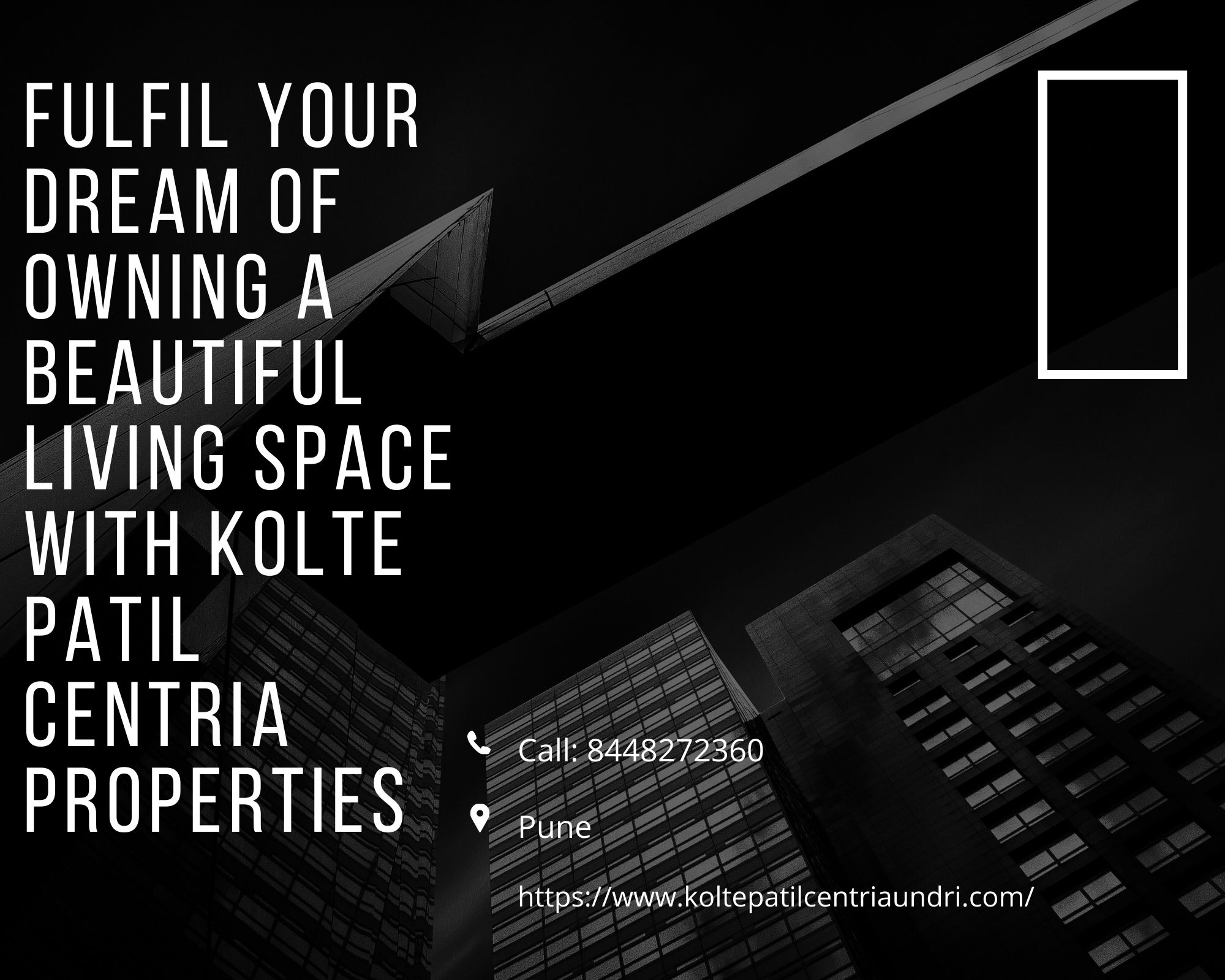 Fulfil Your Dream Of Owning A Beautiful Living Space With Kolte Patil Centria Properties