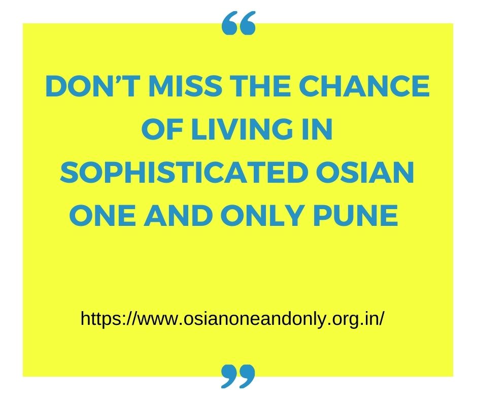 Do not miss the chance of living in sophisticated Osian One and Only Pune