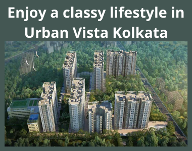 Enjoy a classy lifestyle in Urban Vista Kolkata