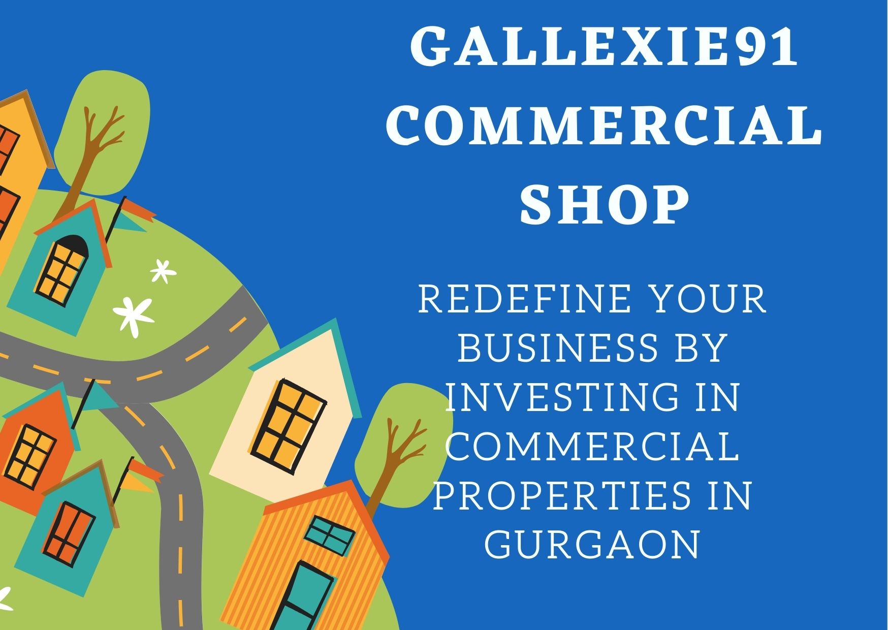 Redefine your business by investing in commercial properties in Gurgaon