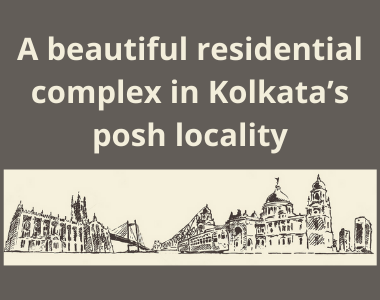 A beautiful residential complex in Kolkata posh locality