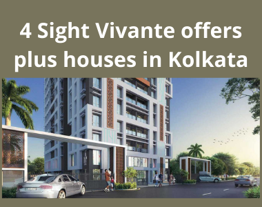 4 Sight Vivante offers plus houses in Kolkata