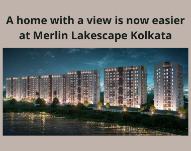 A home with a view is now easier at Merlin Lakescape Kolkata