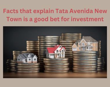 Facts that explain Tata Avenida New Town is a good bet for investment