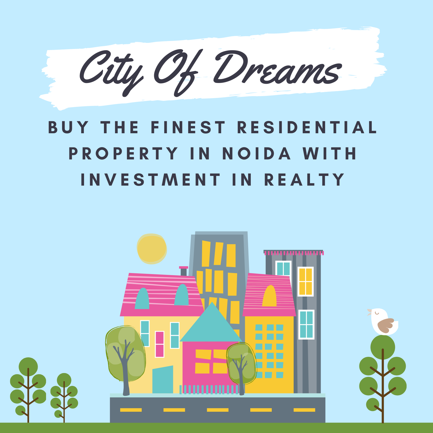 Buy the finest residential property in Noida with investment in realty